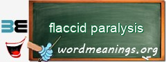 WordMeaning blackboard for flaccid paralysis